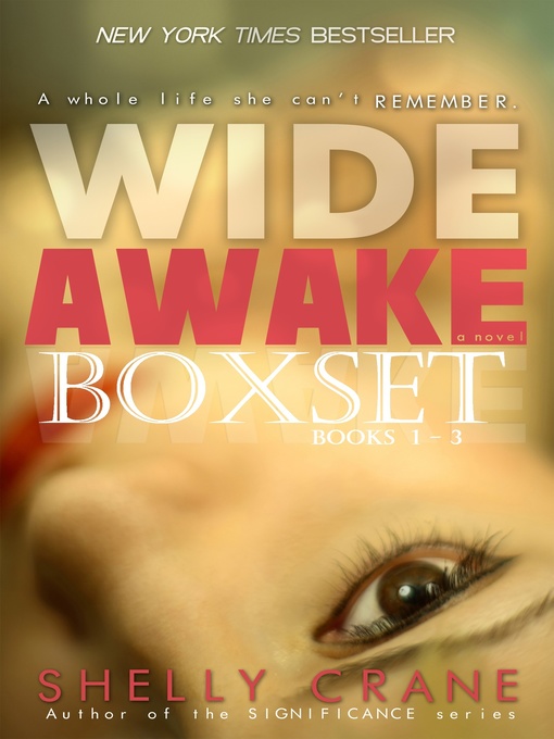 Title details for Wide Awake Series Boxset by Shelly Crane - Available